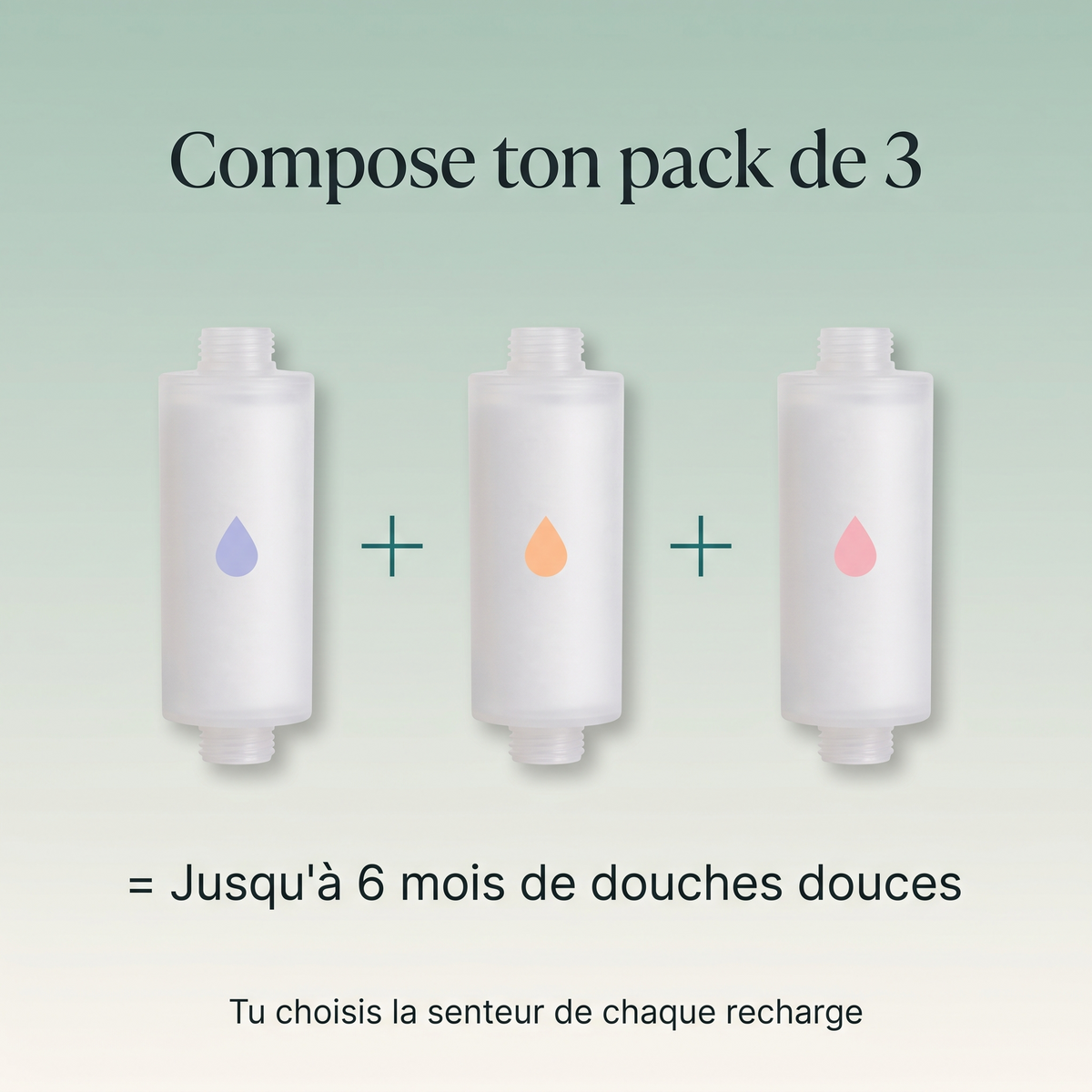 Compose ton pack de 3 : jusqu'à 6 mois de douches douces