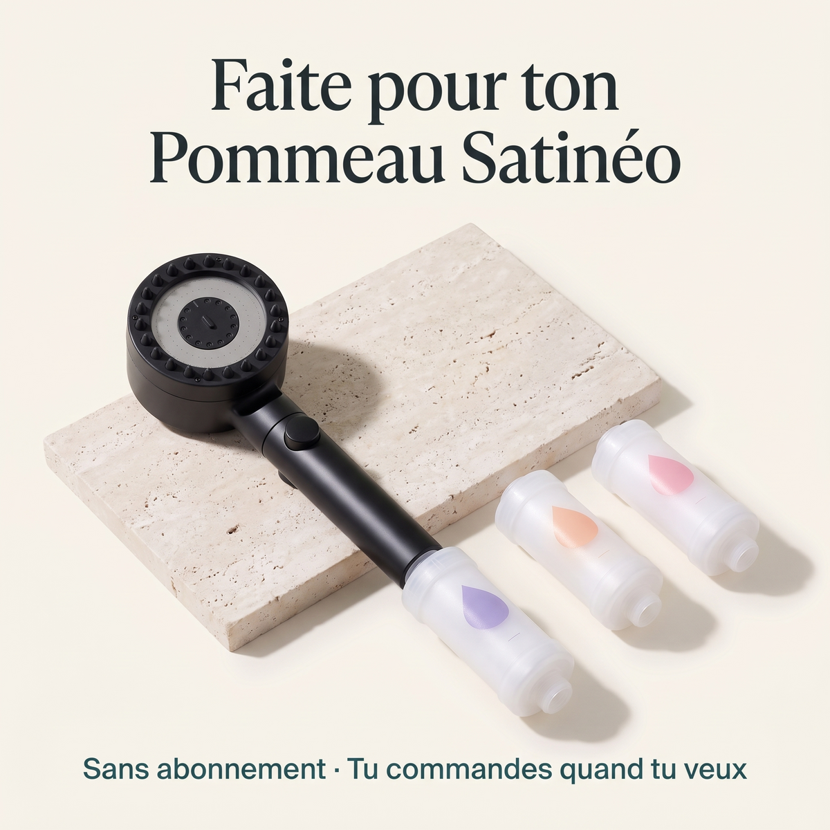 Faite pour ton Pommeau Satinéo, sans abonnement